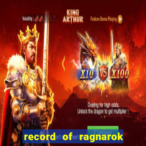 record of ragnarok 3 temporada online dublado